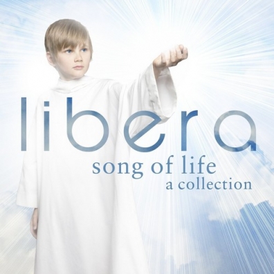 Libera (Либера): Song Of Life A Collection
