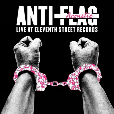 Anti-Flag (Анти-Флаг): Live Acoustic At 11th Street Records