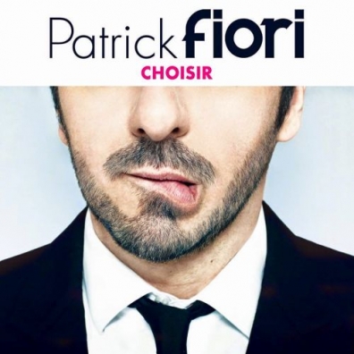 Choisir Patrick Fiori (Патрик Фьори): Choisir