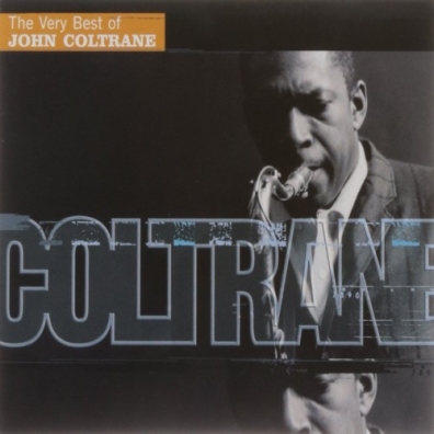 John Coltrane (Джон Колтрейн): The Very Best Of John Coltrane