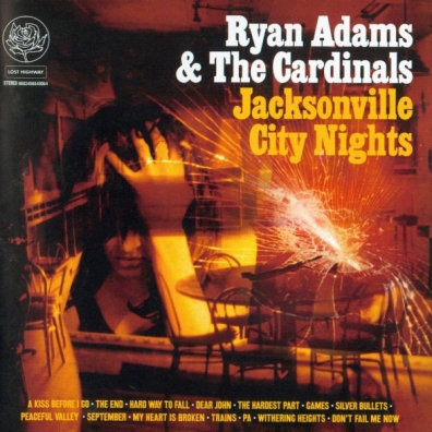 Ryan Adams (Райан Адамс): Jacksonville City Nights
