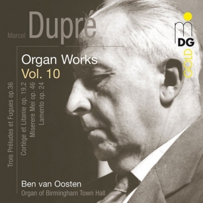 Ben Van Oosten (Бен ван Оостен): Organ Works Vol. 10