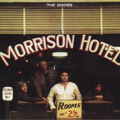 Morrison Hotel (40Th Anniversary) The Doors (Зе Дорс): Morrison Hotel (40Th Anniversary)