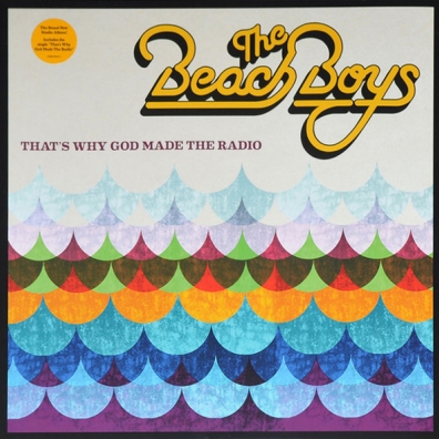 That's Why God Made The Radio The Beach Boys (Зе Бич Бойз): That'S Why God Made The Radio