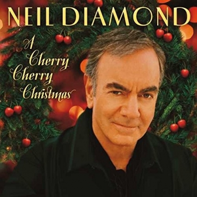 Neil Diamond (Нил Даймонд): A Cherry Cherry Christmas