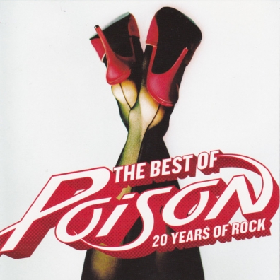 Poison (Пойзон ): The Best Of- 20 Years Of Rock