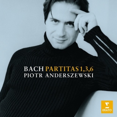 Partitas: 1, 3 & 6 Piotr Anderszewski (Пётр Андершевский): Partitas: 1, 3 & 6