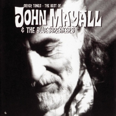 John Mayall (Джон Мейолл): Silver Tones - The Best Of John Mayall