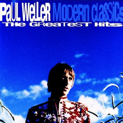Modern Classics - The Greatest Hits Paul Weller (Пол Уэллер): Modern Classics - The Greatest Hits