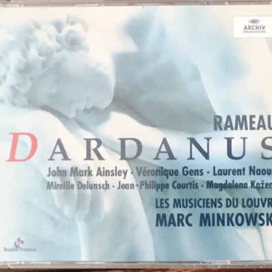 Marc Minkowski (Марк Минковски): Rameau: Dardanus