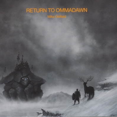 Return To Ommadawn Mike Oldfield (Майк Олдфилд): Return To Ommadawn