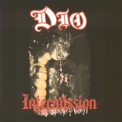 Dio (Ронни Джеймс Дио): Intermission