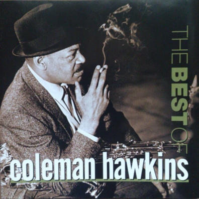Coleman Hawkins (Коулмен Хокинс): Best Of Coleman Hawkins, The