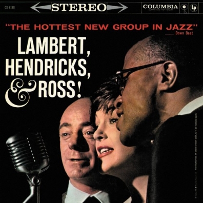 Hendricks & Ross Lambert (Ламберт-Хендрикс-РОСС): The Hottest New Group In Jazz