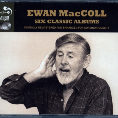 6 Classic Albums Ewan Maccoll (Юэн Макколл): 6 Classic Albums