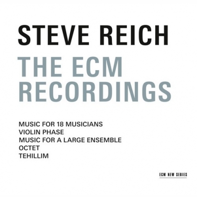Steve Reich: The Ecm Recordings Steve Reich (Стивен Райх): Steve Reich: The Ecm Recordings