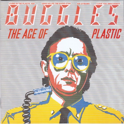 The Buggles (Зе Бугглес): The Age Of Plastic