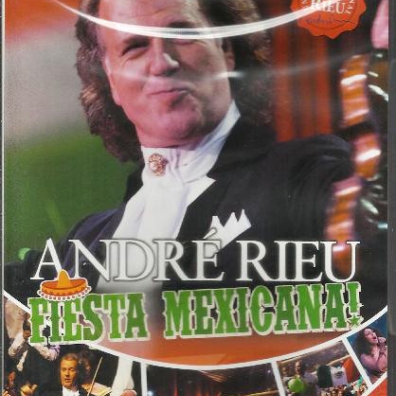 Andre Rieu ( Андре Рьё): Fiesta Mexicana