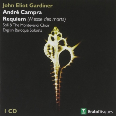 John Eliot Gardiner (Джон Элиот Гардинер): Campra : Requiem [Messe Des Morts]