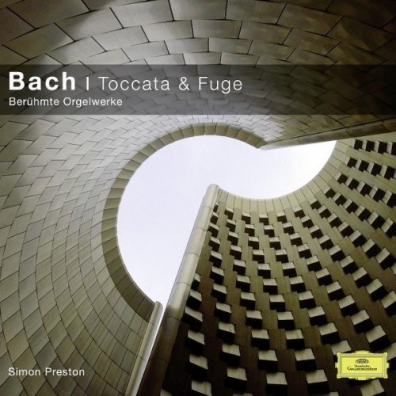 Simon Preston (Саймон Престор): Bach: Toccata & Fuge