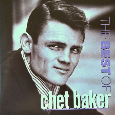 The Best Of Chet Baker Chet Baker (Чет Бейкер): The Best Of Chet Baker