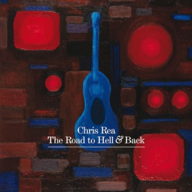 Chris Rea (Крис Ри): The Road To Hell And Back