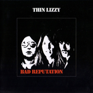 Thin Lizzy: Bad Reputation