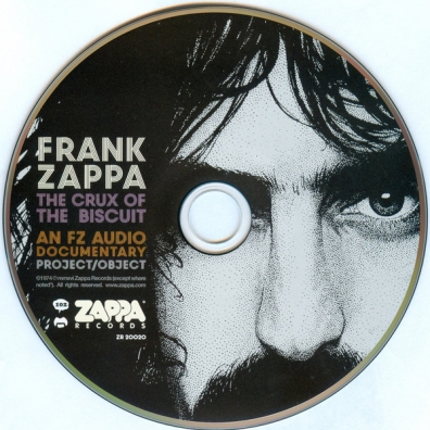 Frank Zappa (Фрэнк Заппа): The Crux Of The Biscuit