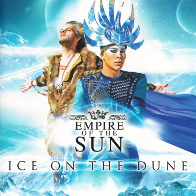Empire Of The Sun (Эмпайр оф зе сан): Ice On The Dune