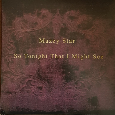 Mazzy Star (Майзи Стар): So Tonight That I Might See