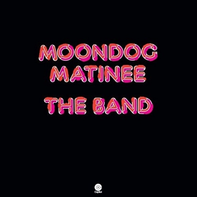 The Band: Moondog Matinee