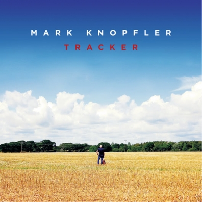 Mark Knopfler (Марк Нопфлер): Tracker