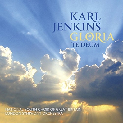 Karl Jenkins (Карл Дженкинс): Gloria -  Te Deum