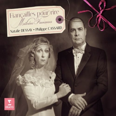 Fiancailles Pour Rire - French Songs Natalie Dessay (Натали Дессей): Fiancailles Pour Rire - French Songs