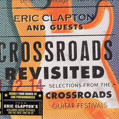Eric Clapton (Эрик Клэптон): Crossroads Revisited