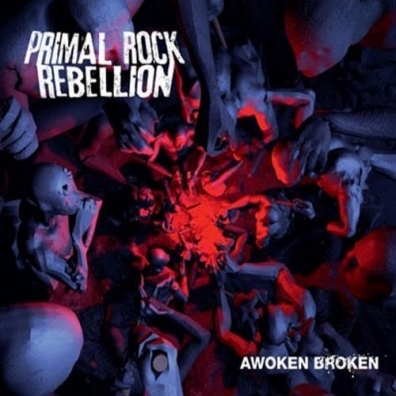 Primal Rock Rebellion (Примал Рок Ребеллион): Awoken Broken