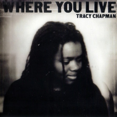 Tracy Chapman (Трэйси Чэпмен): Where You Live