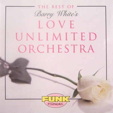 The Love Unlimited Orchestra (Зе Лав Анлимитед Оркестра): The Best Of Love Unlimited Orchestra