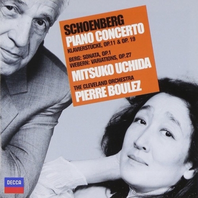 Pierre Boulez (Пьер Булез): Schoenberg: Piano Concerto, Klavierstucke Opp.11 &