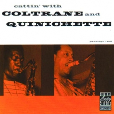 John Coltrane (Джон Колтрейн): Cattin' With Coltrane And Quinichette