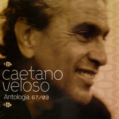 Caetano Veloso (Каэтану Велозу): Anthologia