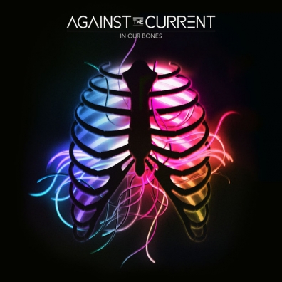 Against The Current: In Our Bones