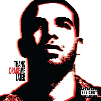 Drake (Дрейк): Thank Me Later