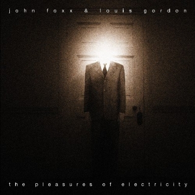 John Foxx (Джон Фокс): Pleasure Of Electricity