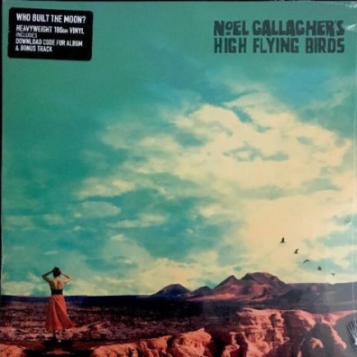 Who Built The Moon? Noel Gallagher'S High Flying Birds: Who Built The Moon?
