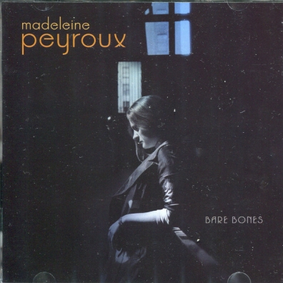 Bare Bones Madeleine Peyroux (Мадлен Пейру): Bare Bones