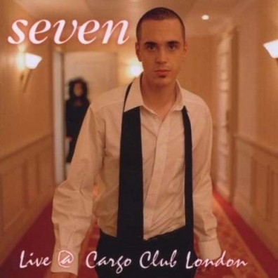 Seven: Live At Cargo Club London