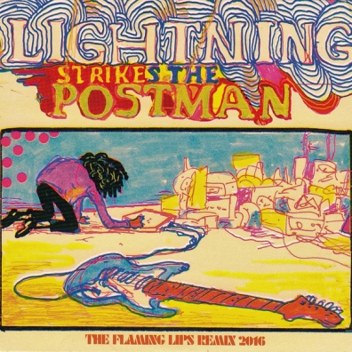 LIGHTNING STRIKES THE POSTMAN The Flaming Lips (Зе Фламинг Липс): LIGHTNING STRIKES THE POSTMAN