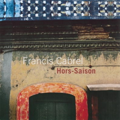 Francis Cabrel (Франсис Кабрель): Hors-Saison