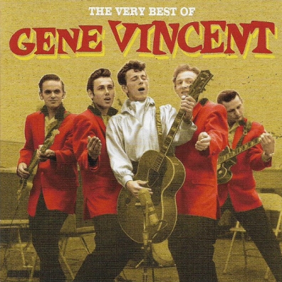 The Very Best Of Gene Vincent Gene Vincent (Джин Винсент): The Very Best Of Gene Vincent